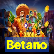 Betano