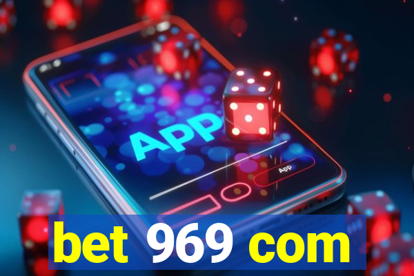 bet 969 com