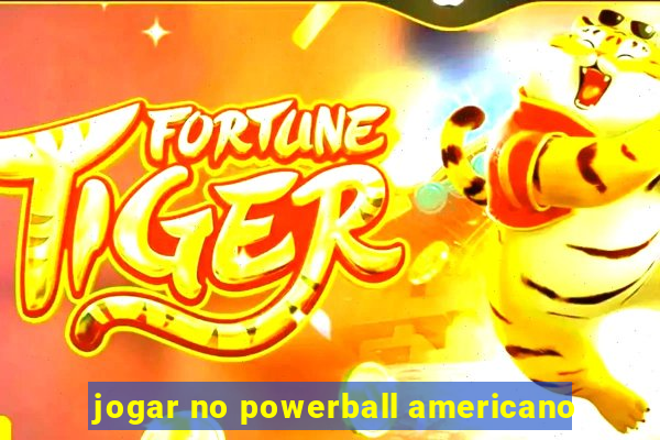 jogar no powerball americano