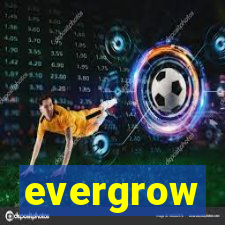 evergrow