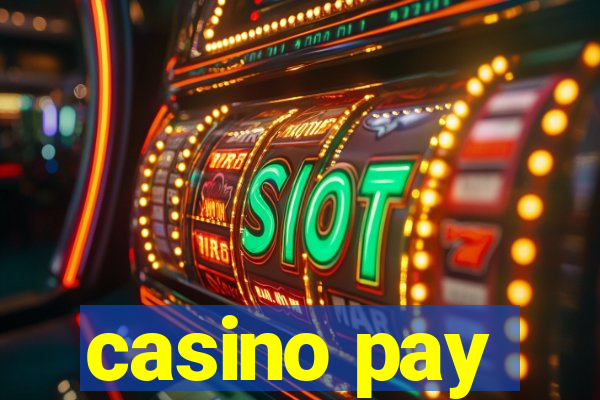 casino pay