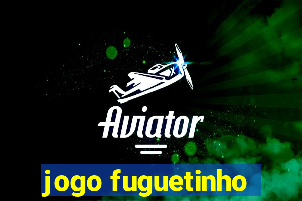 jogo fuguetinho