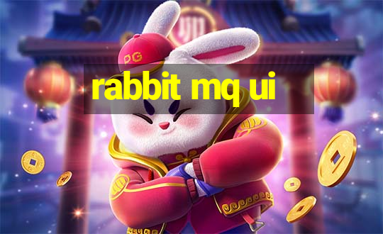 rabbit mq ui