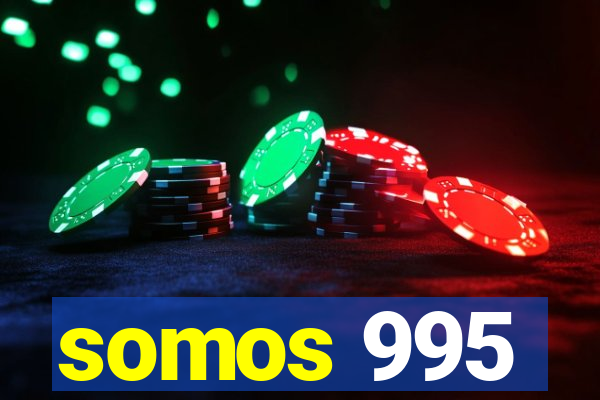 somos 995