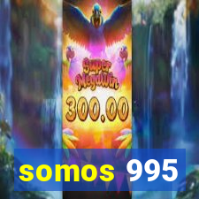 somos 995