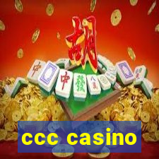 ccc casino