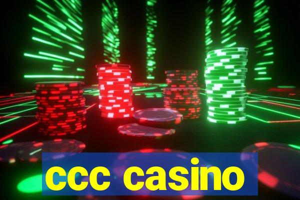 ccc casino