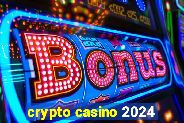 crypto casino 2024