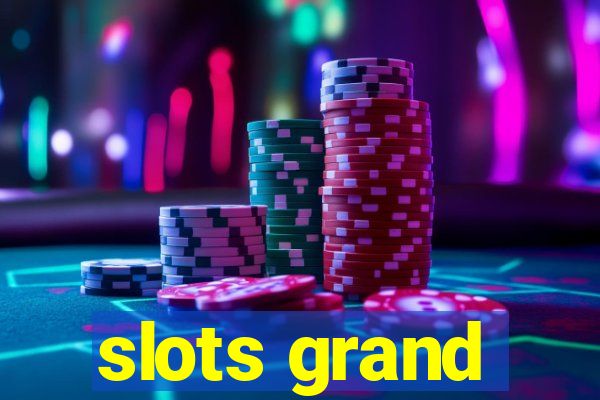 slots grand