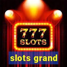 slots grand