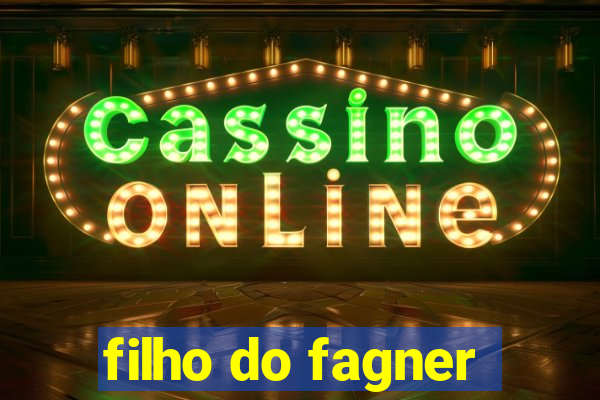 filho do fagner