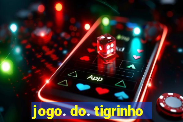 jogo. do. tigrinho