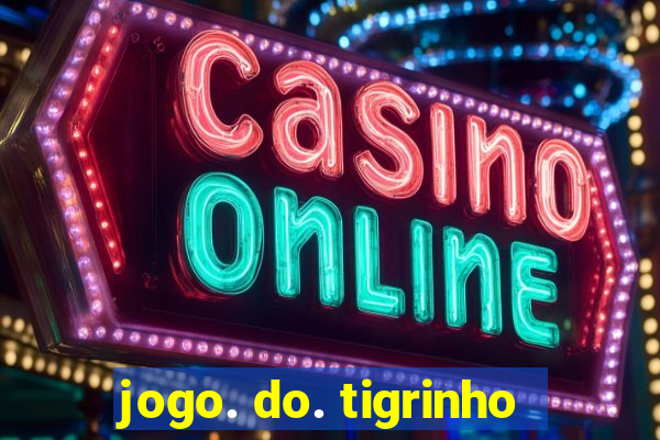 jogo. do. tigrinho