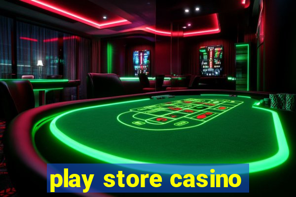 play store casino