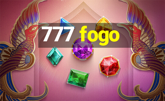 777 fogo