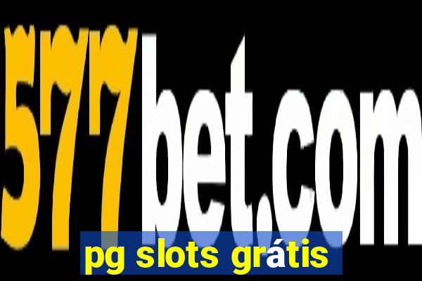 pg slots grátis