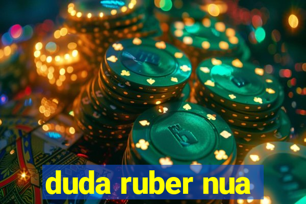 duda ruber nua