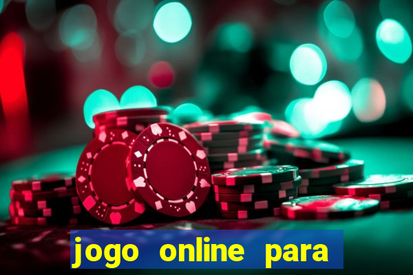 jogo online para ganhar dinheiro