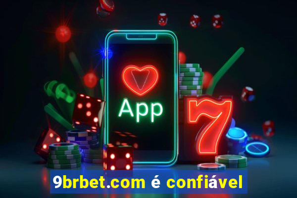 9brbet.com é confiável