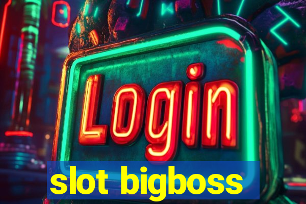 slot bigboss