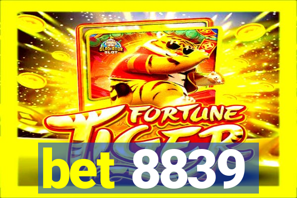 bet 8839