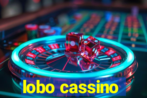 lobo cassino