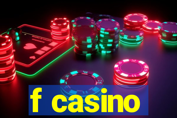 f casino