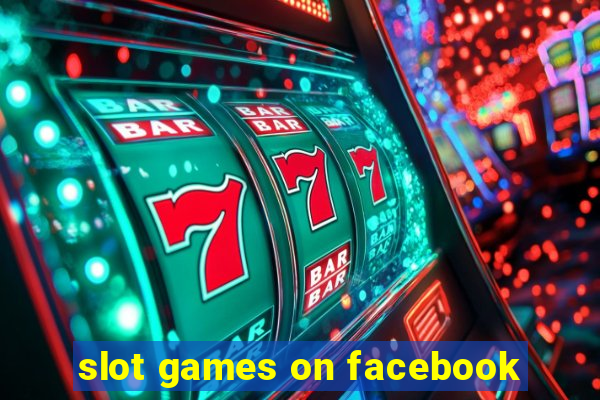 slot games on facebook