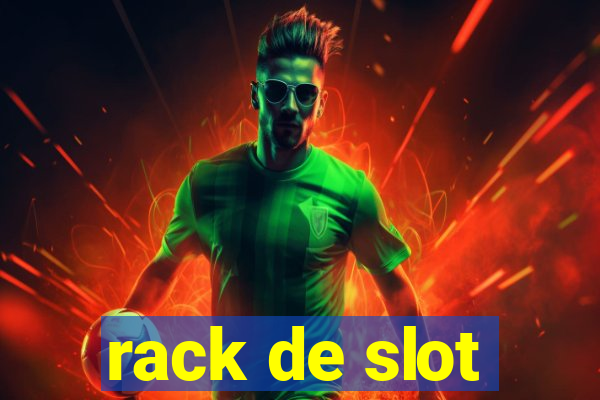 rack de slot