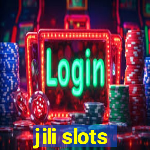 jili slots