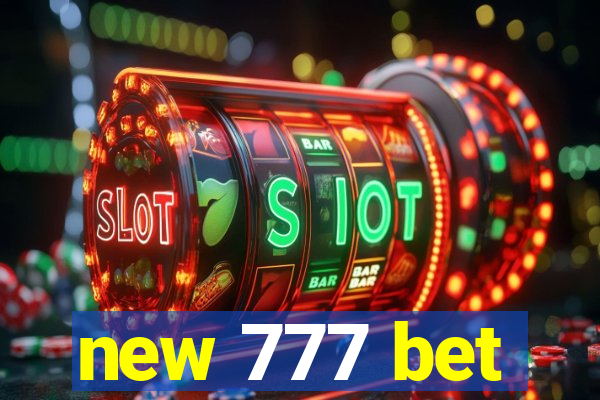 new 777 bet