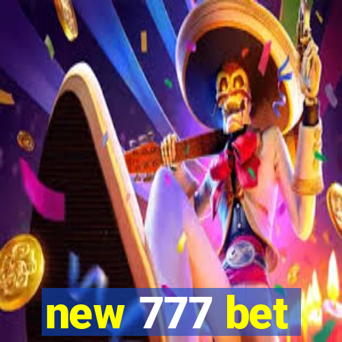 new 777 bet