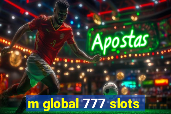 m global 777 slots