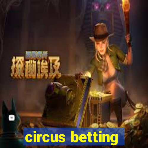 circus betting