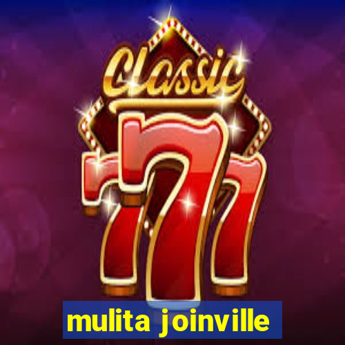 mulita joinville