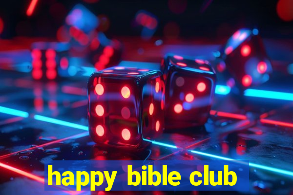 happy bible club