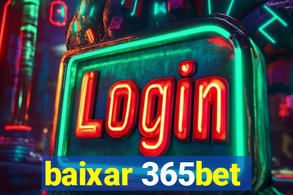 baixar 365bet