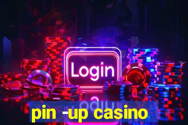 pin -up casino