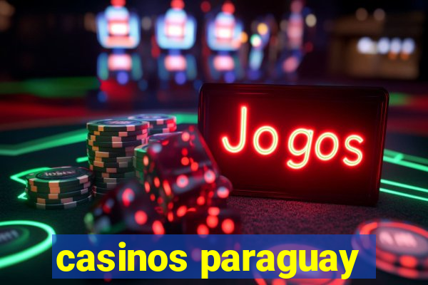 casinos paraguay