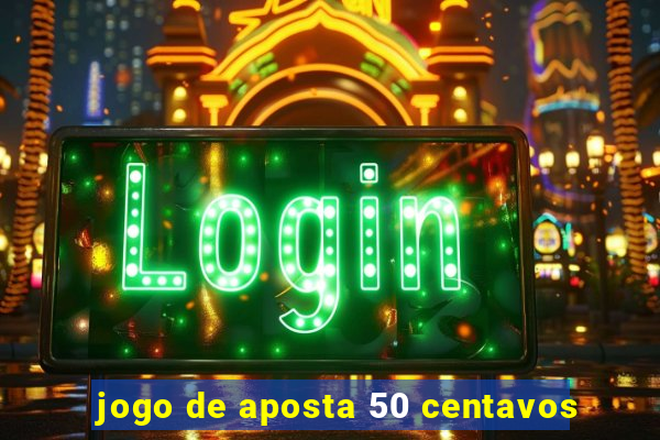 jogo de aposta 50 centavos