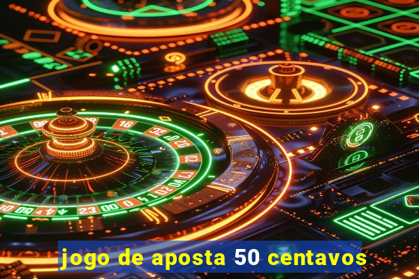 jogo de aposta 50 centavos