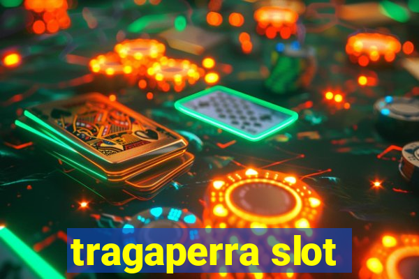 tragaperra slot