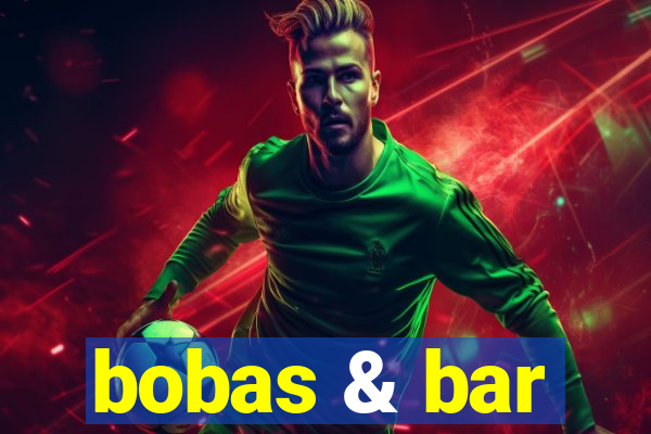 bobas & bar