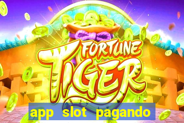 app slot pagando no cadastro