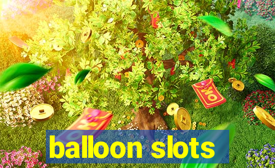 balloon slots