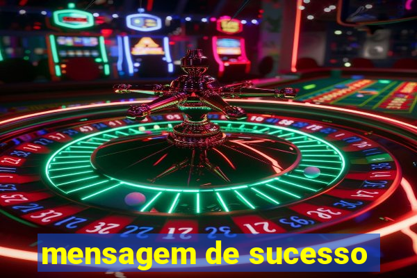 mensagem de sucesso