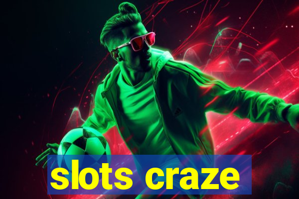 slots craze