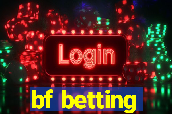 bf betting