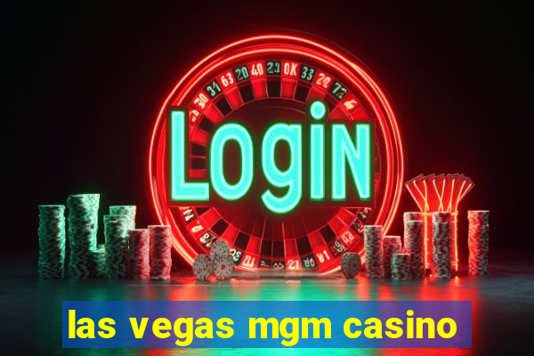 las vegas mgm casino