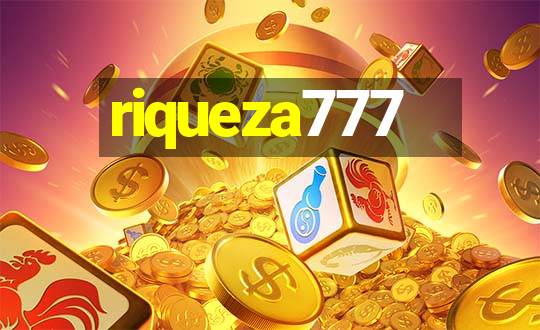 riqueza777